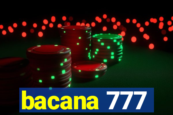 bacana 777